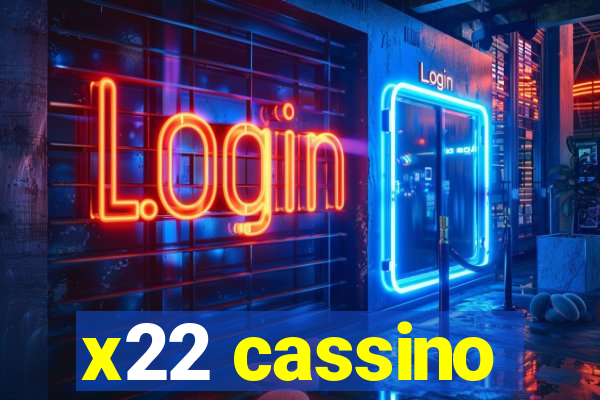 x22 cassino